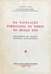 DA NAVEGAÇÃO PORTUGUESA NO INDICO NO SÉCULO XVII. (Documentos do Arquivo Histórico Ultramarino).
